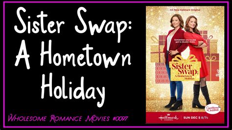 sis swap full|Sister Swap: A Hometown Holiday (TV Movie 2021).